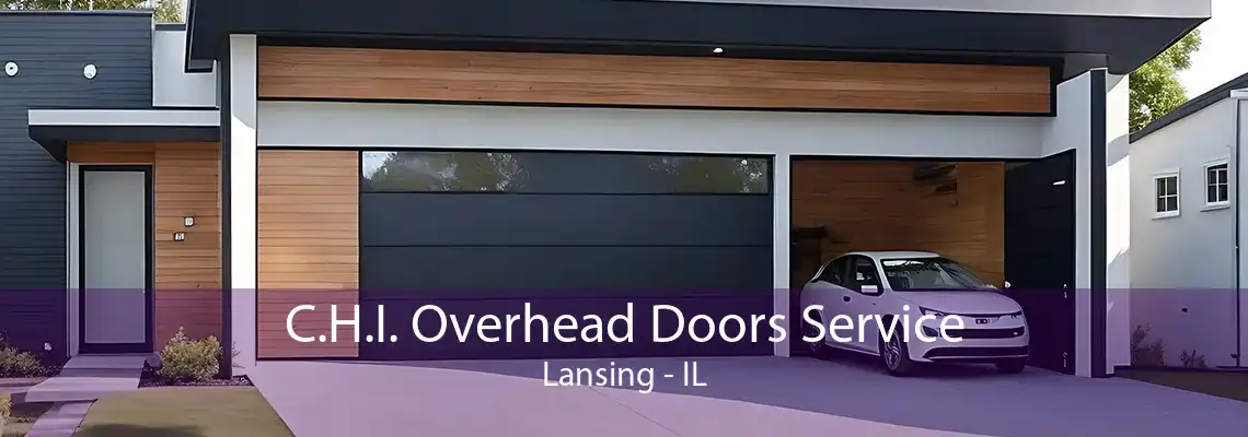 C.H.I. Overhead Doors Service Lansing - IL