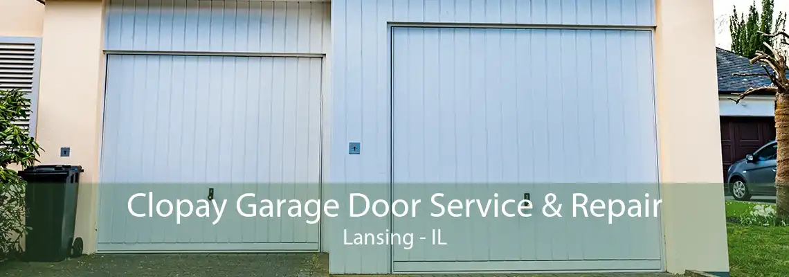 Clopay Garage Door Service & Repair Lansing - IL