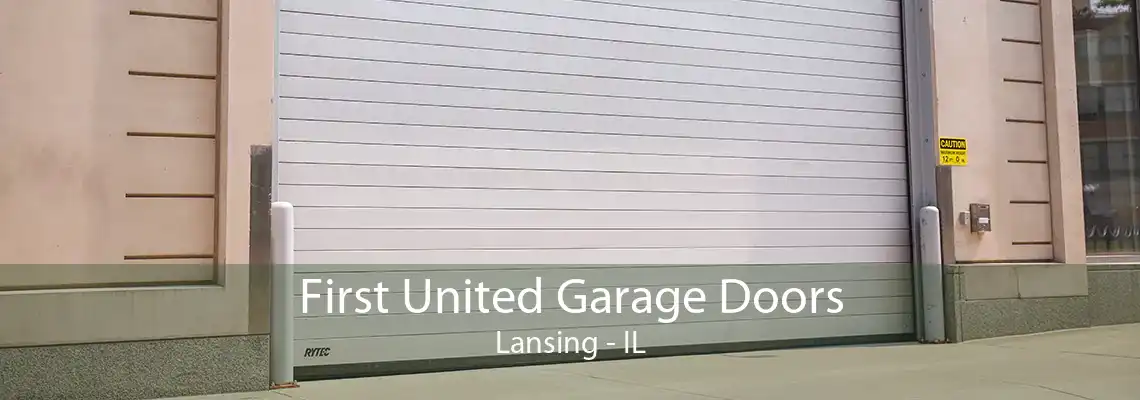 First United Garage Doors Lansing - IL