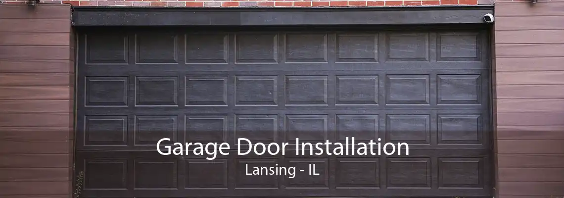 Garage Door Installation Lansing - IL