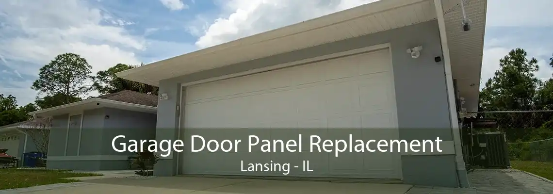 Garage Door Panel Replacement Lansing - IL