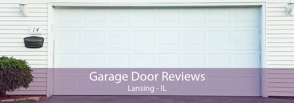 Garage Door Reviews Lansing - IL