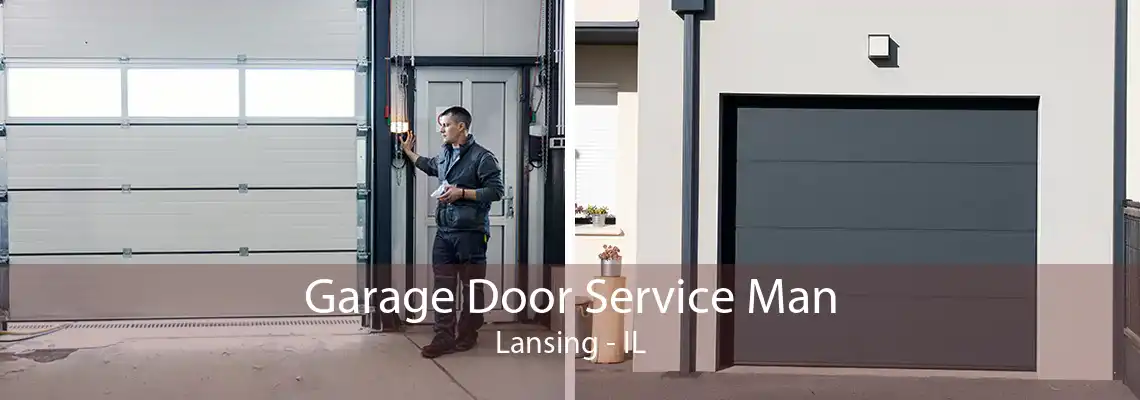 Garage Door Service Man Lansing - IL