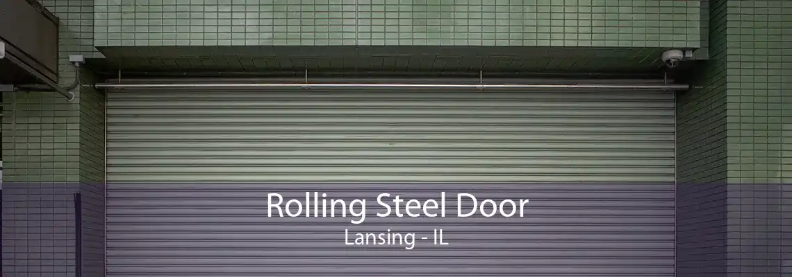 Rolling Steel Door Lansing - IL