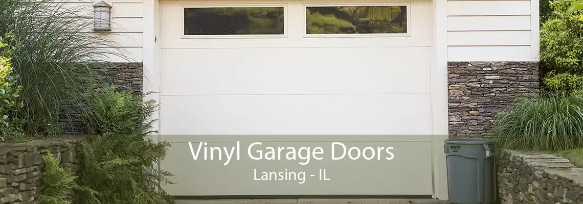 Vinyl Garage Doors Lansing - IL