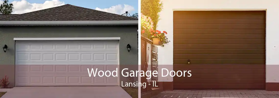 Wood Garage Doors Lansing - IL